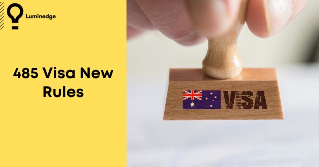 Exploring the 485 Visa New Rules Unlocking Opportunities