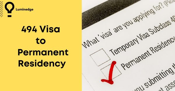 494 Visa to Permanent Residency PR by Luminedge Legal